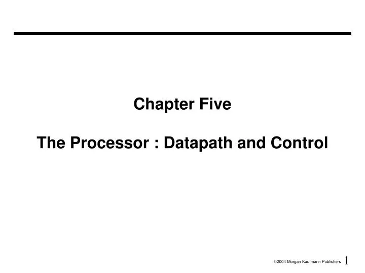 chapter five the processor datapath and control
