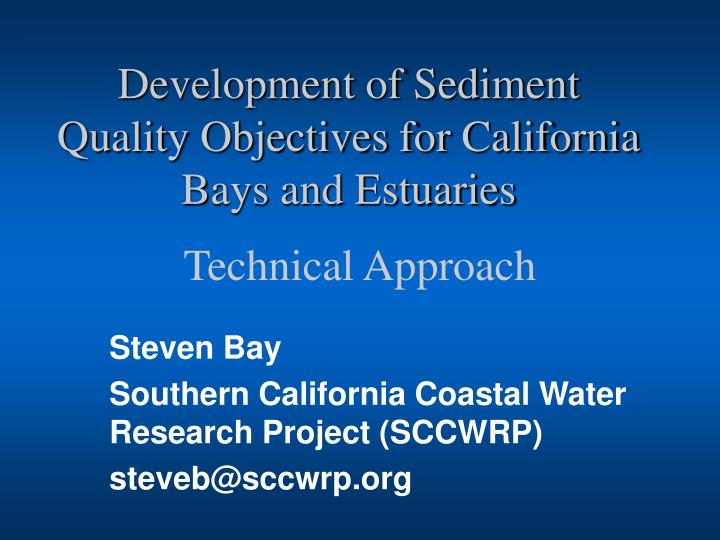 development of sediment quality objectives for california bays and estuaries