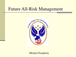 Future All-Risk Management