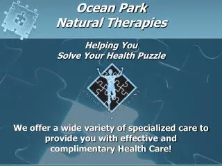 Ocean Park Natural Therapies Helping You Solve Your Health Puzzle