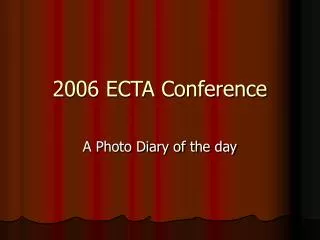 2006 ECTA Conference