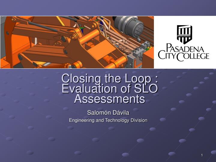closing the loop evaluation of slo assessments