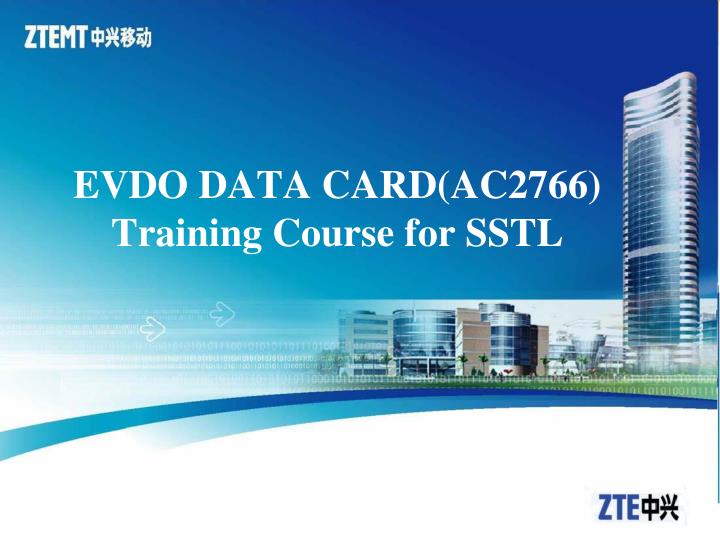 evdo data card ac2766 training course for sstl