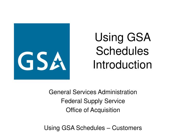 using gsa schedules introduction