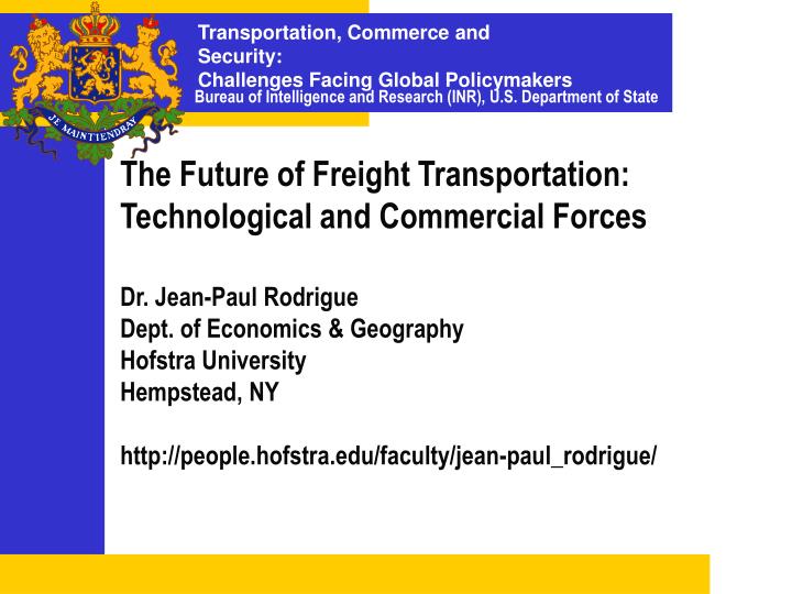 the future of freight transportation technological and commercial forces