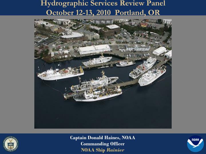 hydrographic services review panel october 12 13 2010 portland or