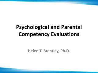 Psychological and Parental Competency Evaluations