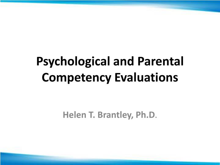 psychological and parental competency evaluations