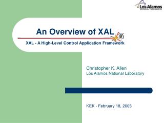 An Overview of XAL XAL - A High-Level Control Application Framework