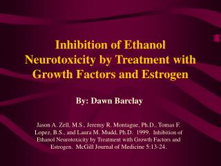 Inhibition of Ethanol Neurotoxicity by Treatment with Growth Factors and Estrogen