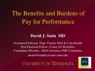The Benefits and Burdens of Pay for Performance