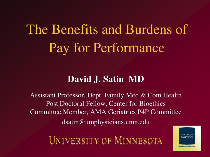the benefits and burdens of pay for performance
