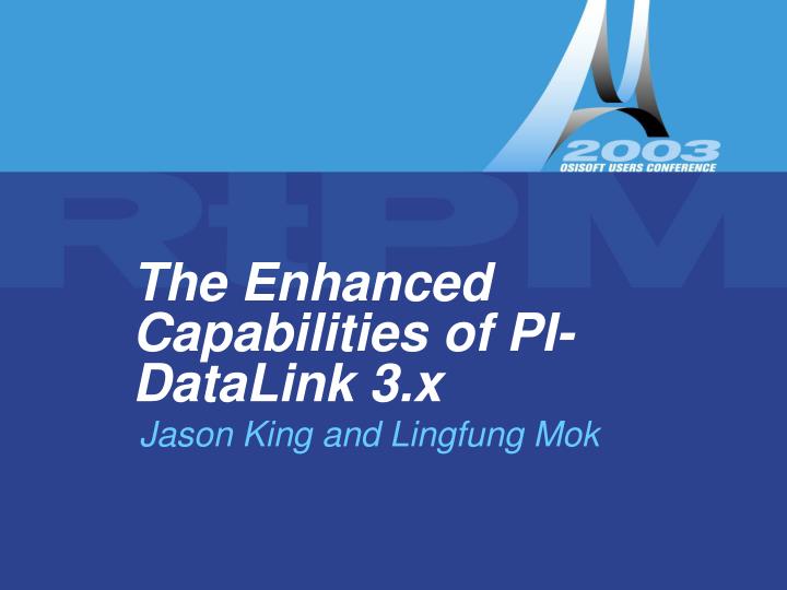 the enhanced capabilities of pi datalink 3 x