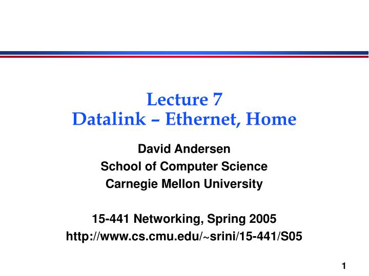lecture 7 datalink ethernet home