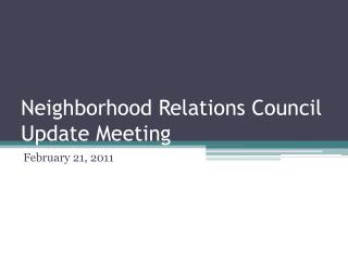 Neighborhood Relations Council Update Meeting