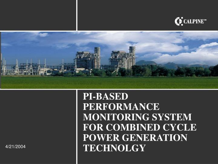pi based performance monitoring system for combined cycle power generation technolgy
