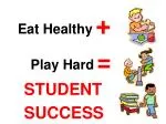 Eat Healthy + Play Hard = STUDENT SUCCESS - slide 1