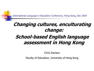 International Language in Education Conference, Hong Kong, Dec 2004