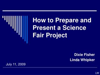 How to Prepare and Present a Science Fair Project