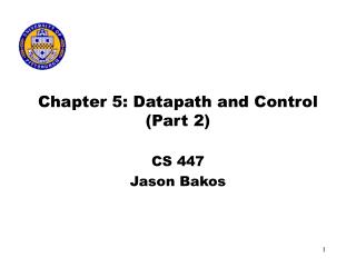 Chapter 5: Datapath and Control (Part 2)