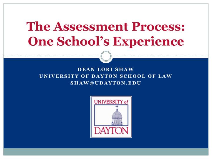 the assessment process one school s experience