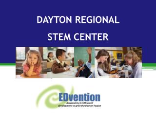DAYTON REGIONAL STEM CENTER