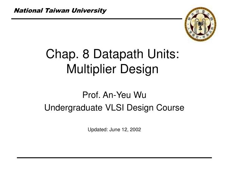 chap 8 datapath units multiplier design