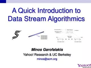 A Quick Introduction to Data Stream Algorithmics