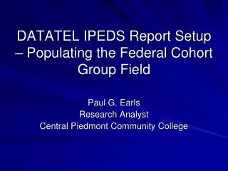 DATATEL IPEDS Report Setup – Populating the Federal Cohort Group Field