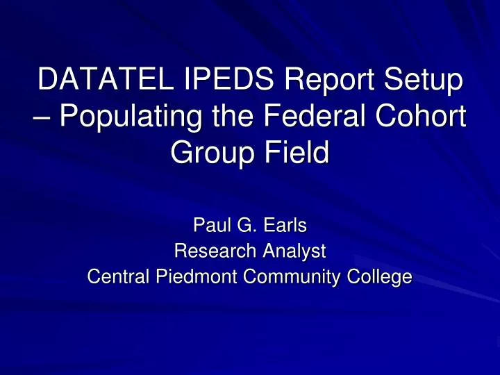datatel ipeds report setup populating the federal cohort group field