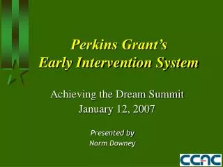Perkins Grant’s Early Intervention System