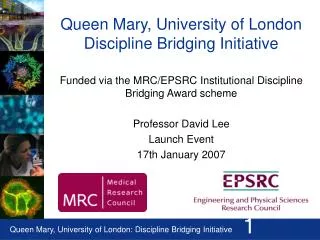 Queen Mary, University of London Discipline Bridging Initiative