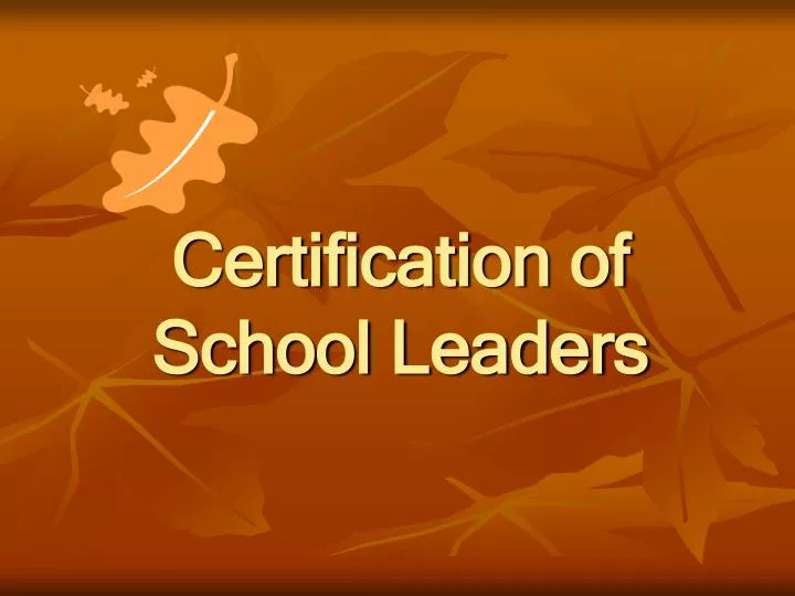 certification of school leaders