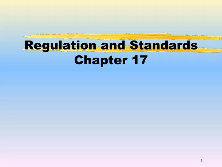 regulation and standards chapter 17