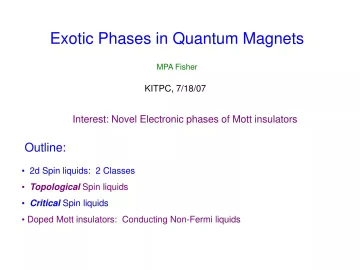 exotic phases in quantum magnets