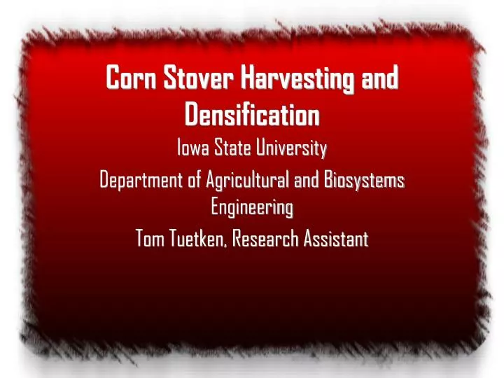 corn stover harvesting and densification