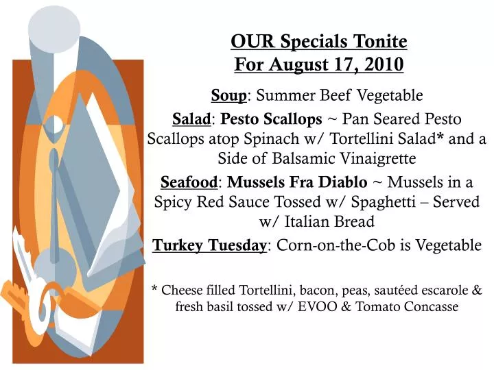 our specials tonite for august 17 2010