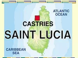 EARLY CHILDHOOD EDUCATION CARE AND DEVELOPMENT ON SAINT LUCIA