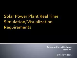 Solar Power Plant Real Time Simulation/ Visualization Requirements