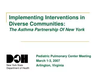 Implementing Interventions in Diverse Communities: The Asthma Partnership Of New York