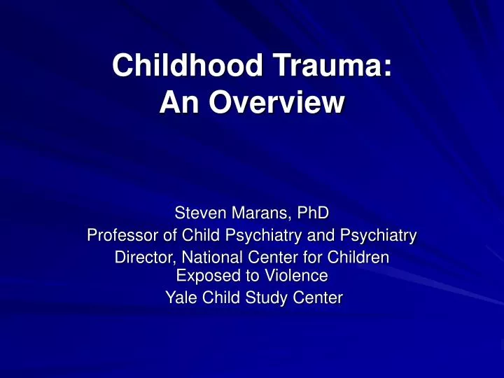 childhood trauma an overview