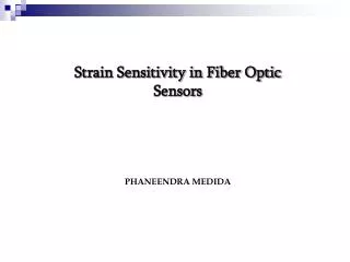 Strain Sensitivity in Fiber Optic Sensors
