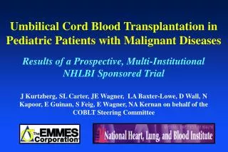 Umbilical Cord Blood Transplantation in Pediatric Patients with Malignant Diseases