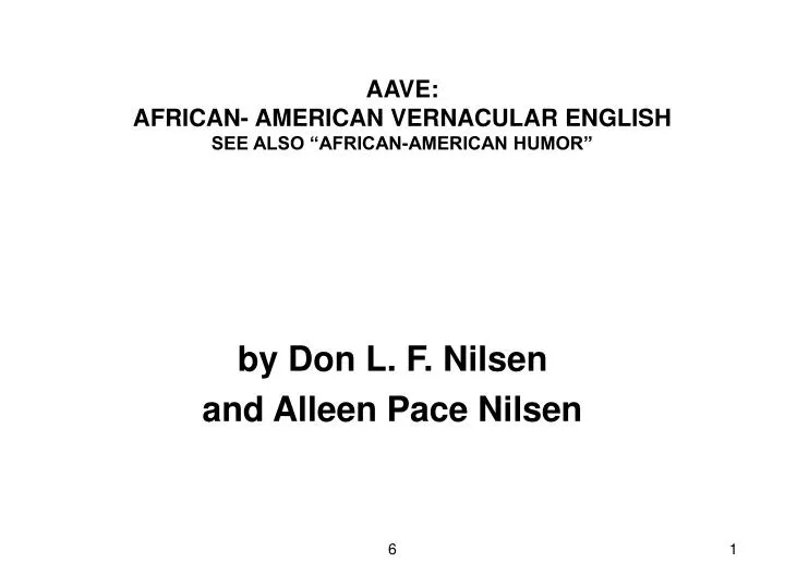 aave african american vernacular english see also african american humor
