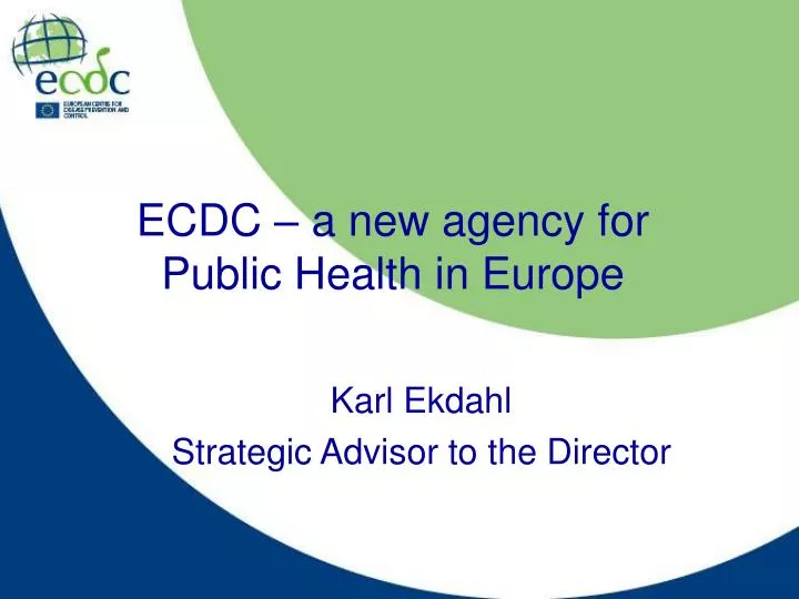 ecdc a new agency for public health in europe