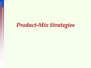 Product-Mix Strategies