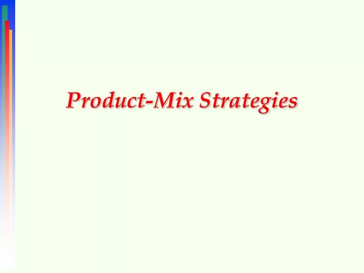 product mix strategies