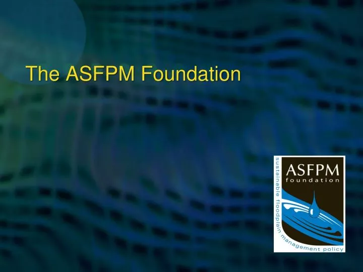 the asfpm foundation