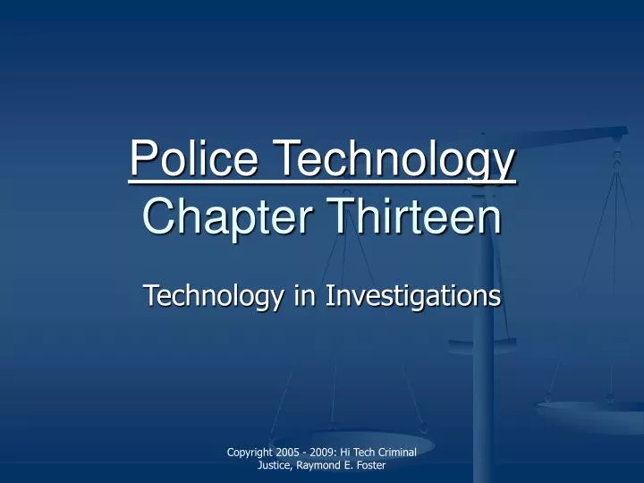 police technology chapter thirteen