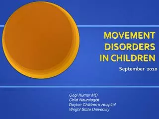 MOVEMENT DISORDERS IN CHILDREN